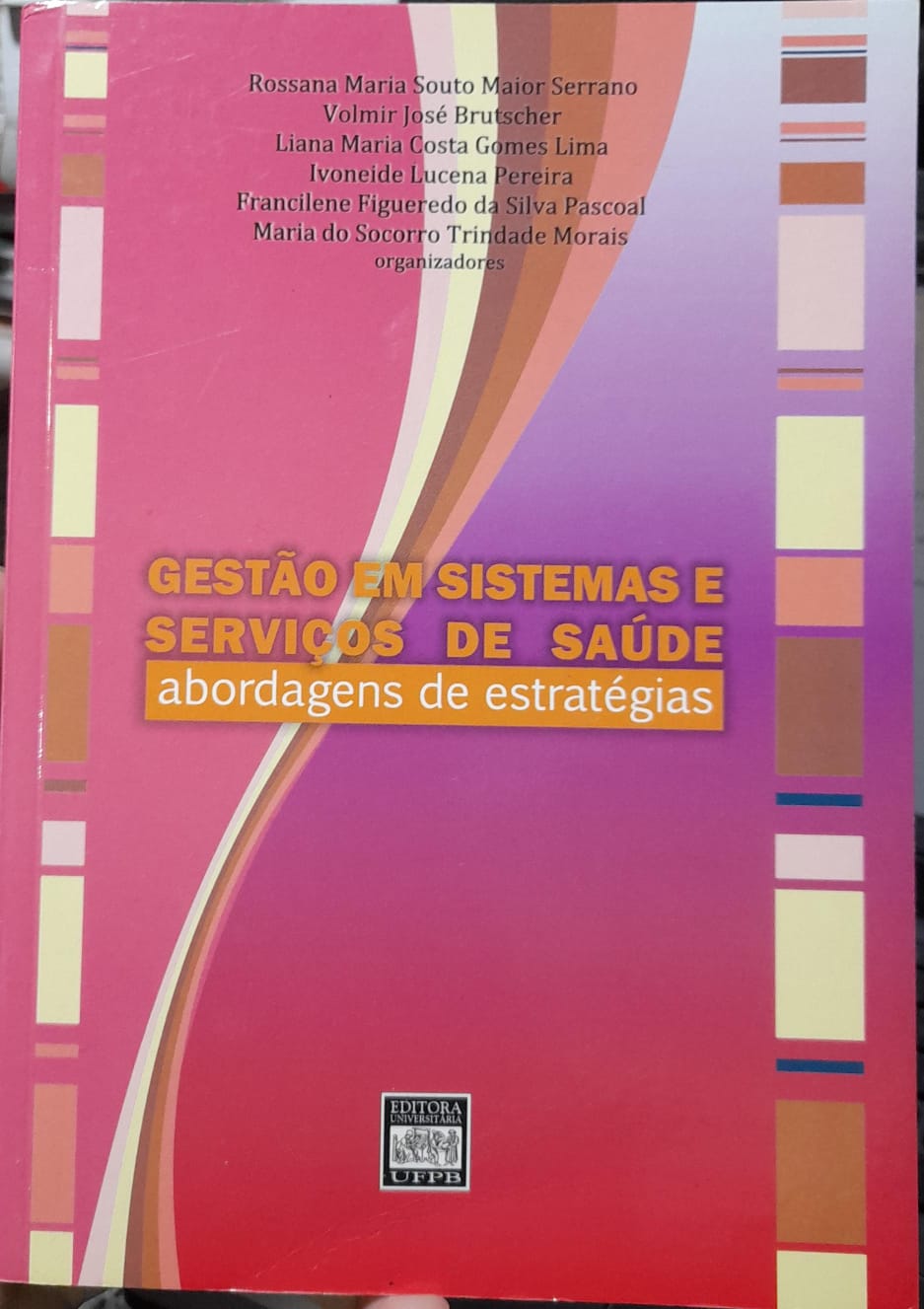 Gestao em sistemas e servicos de saude - Abordagens de estrategias