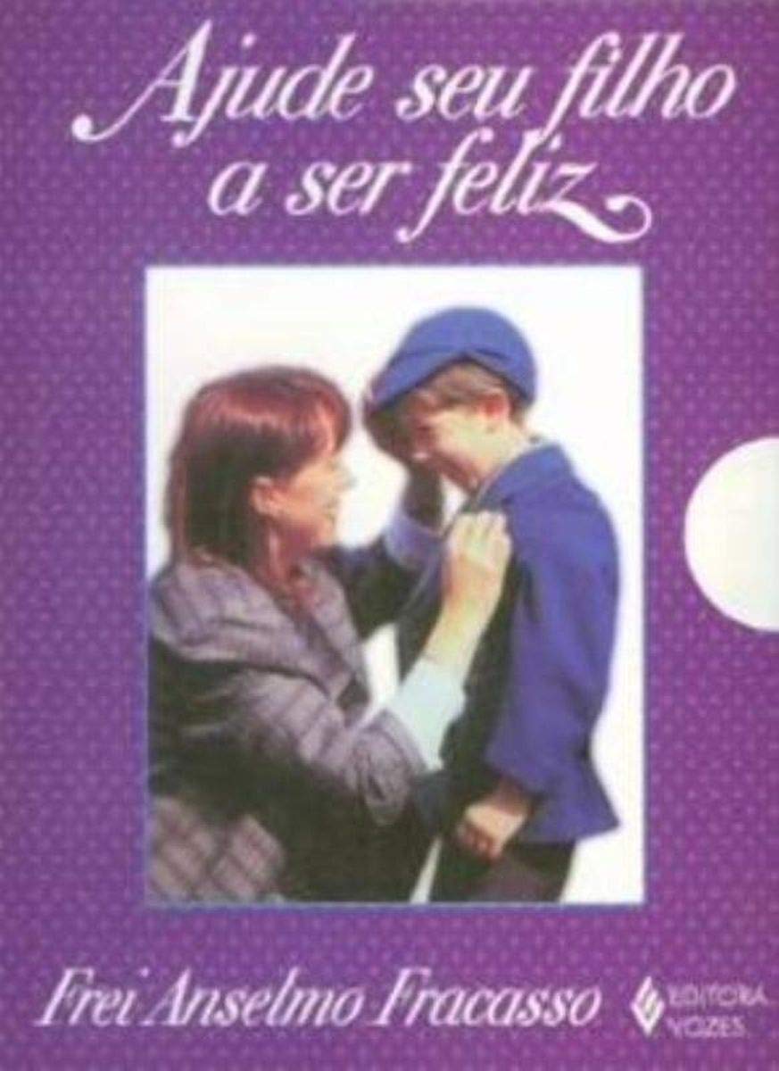 Ajude Seu Filho A Ser Feliz
