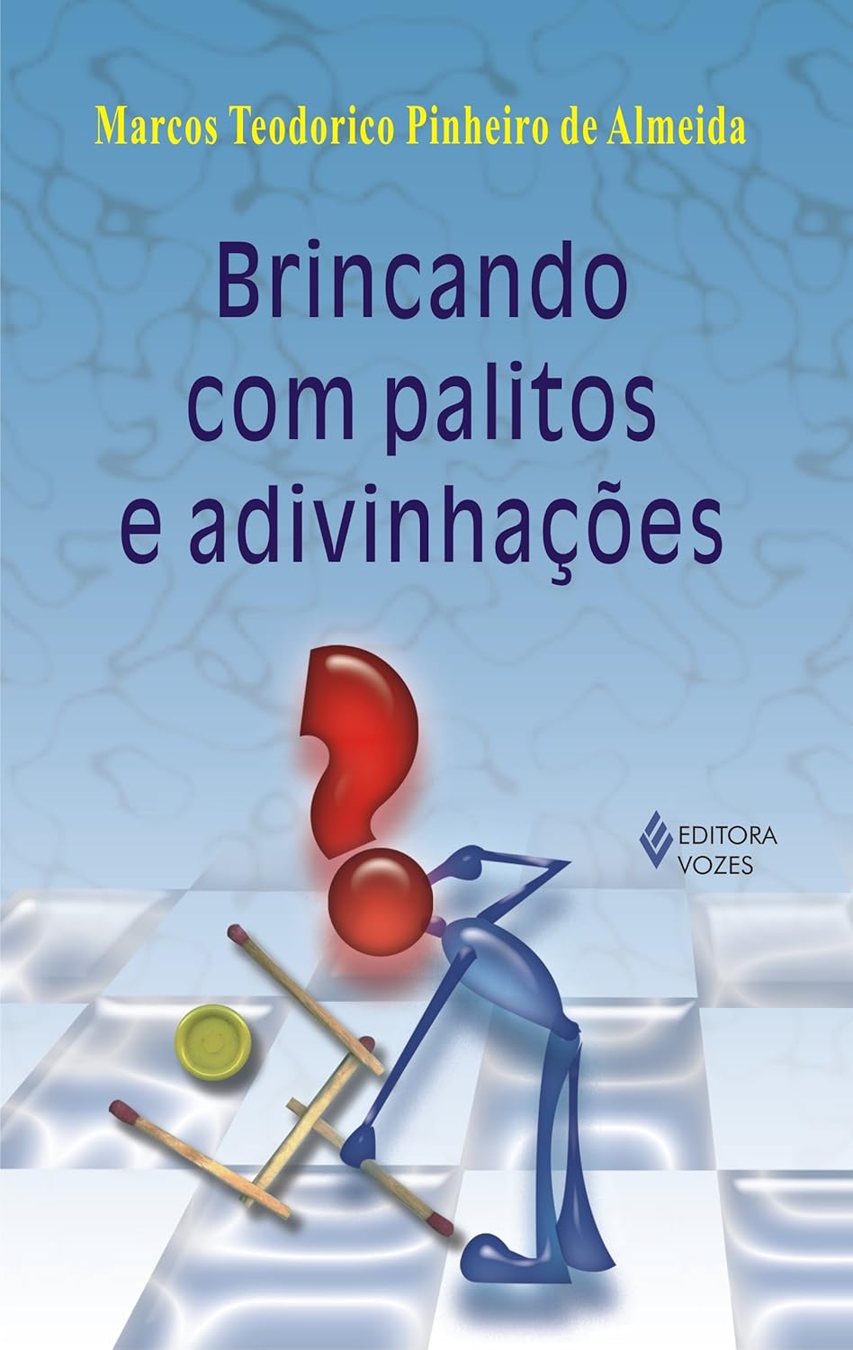 Brincando Com Palitos E Adivinhacoes