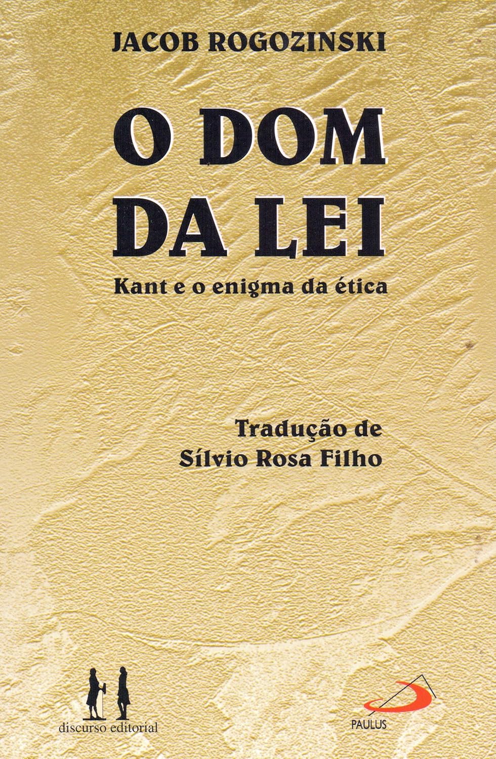 O dom da lei- Kant e o Enigma da ética