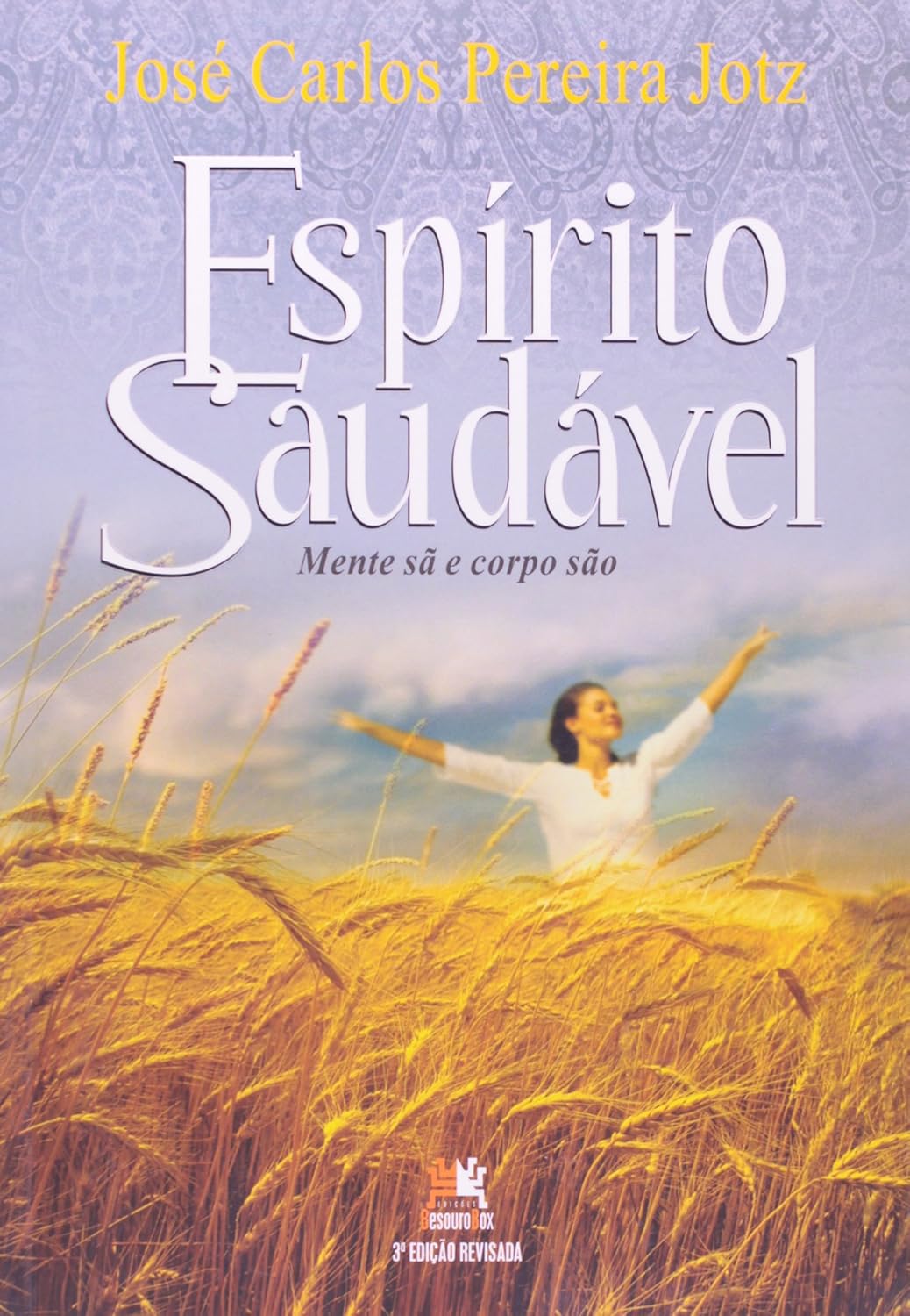 Espírito Saudável - Mente Sã e Corpo São