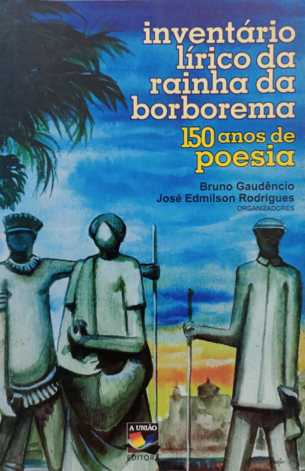 Inventario Lirico Da Rainha Da Borborema - 150 Anos De Poesia