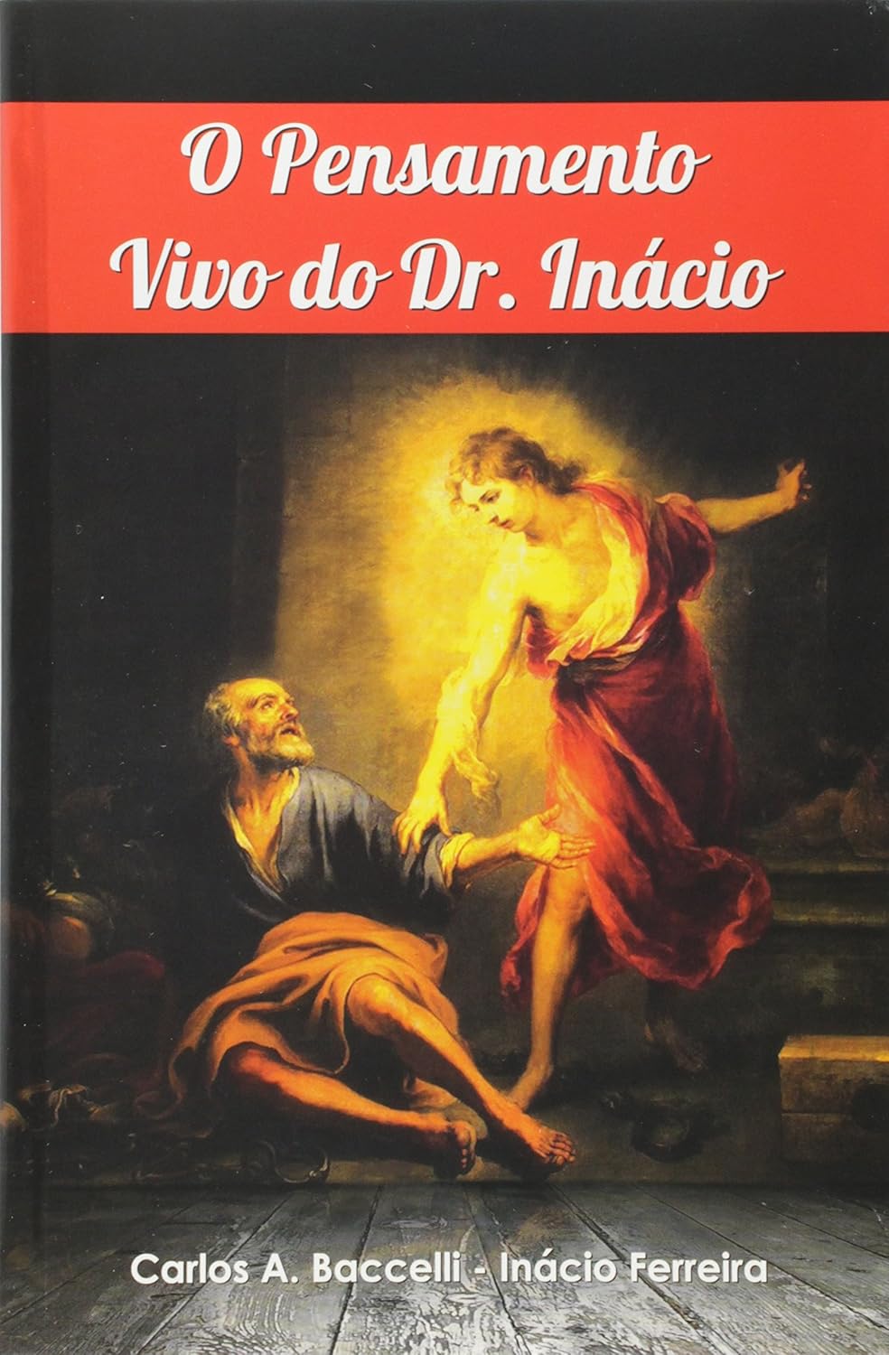 O Pensamento Vivo do Dr. Inácio