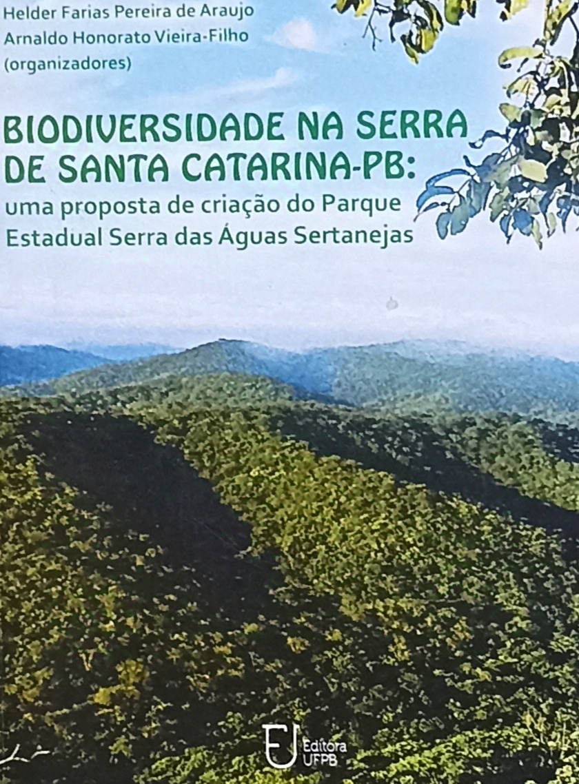 Biodiversidade na serra de santa catarina-pb - Uma proposta de criacao do parque estudal serra das aguas sertanejas