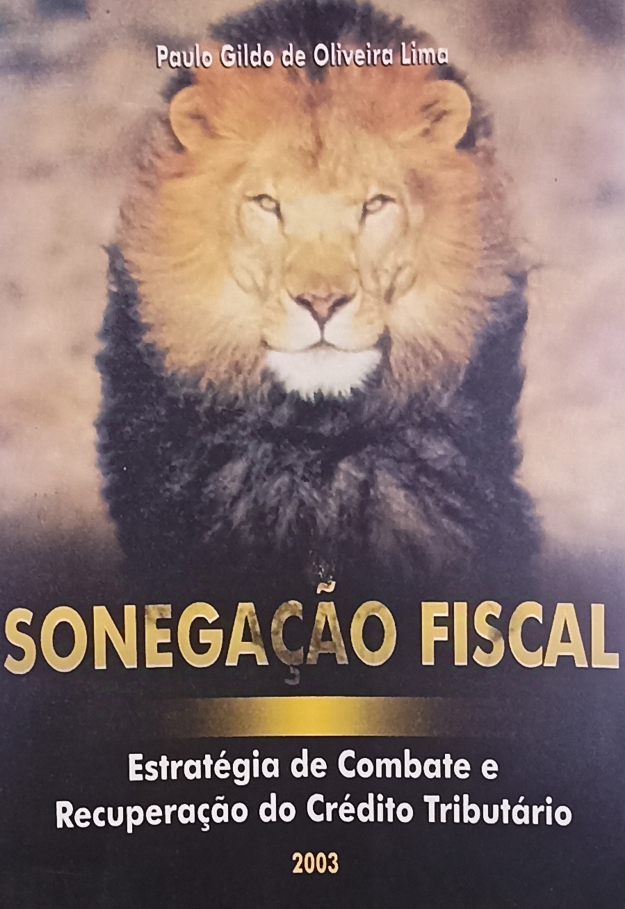 Sonegacao Fiscal - Estrategia De Combate E Recuperacao Do Credito Tributario