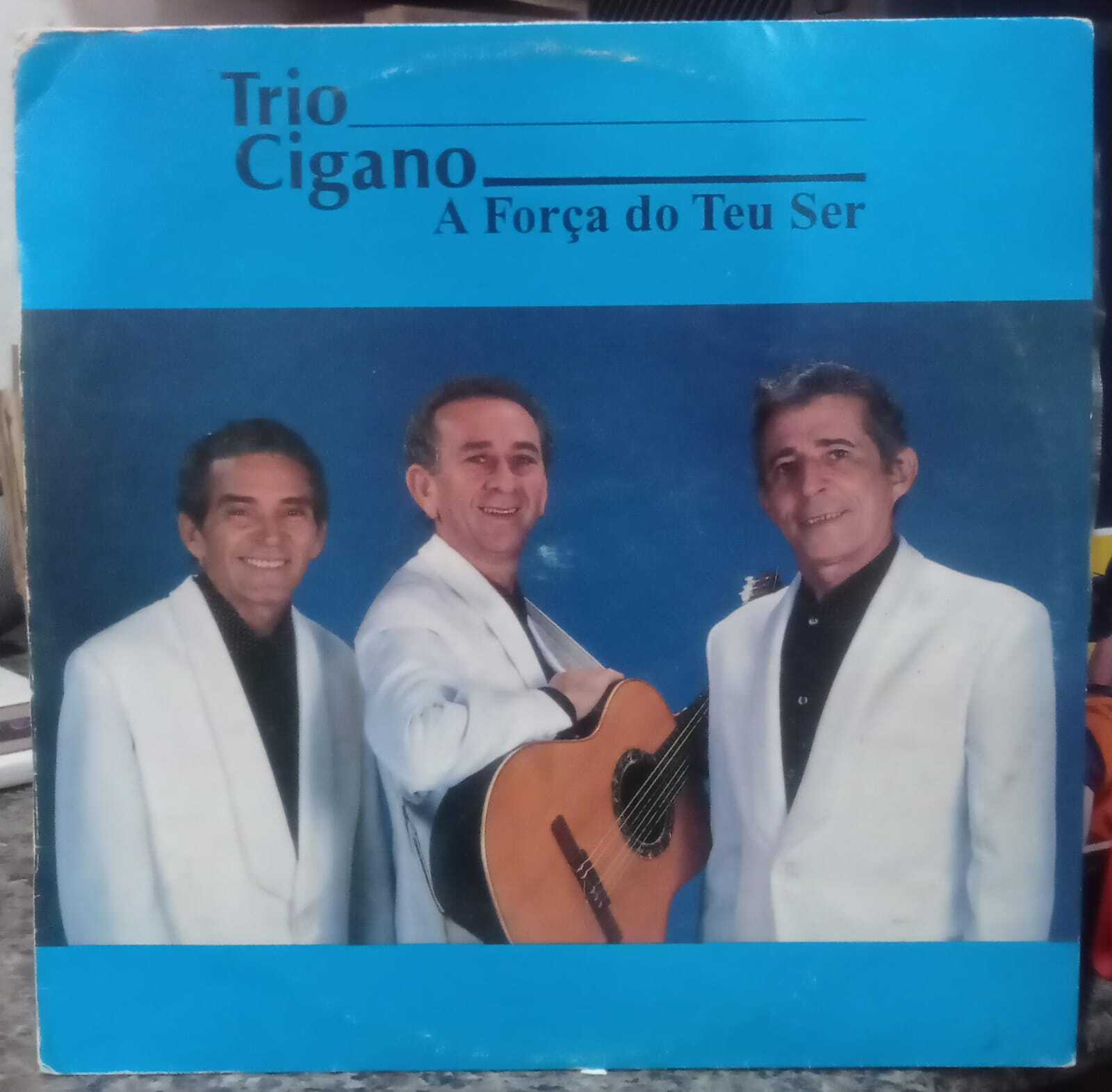 Trio Cigano — A Força do Teu Ser
