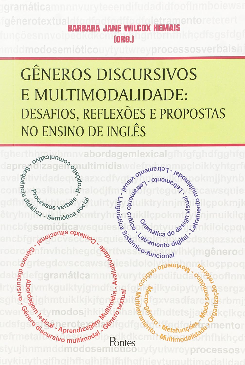 Generos Discursivos E Multimodalidade - Desafios, reflexoes e propostas no ensino de ingles
