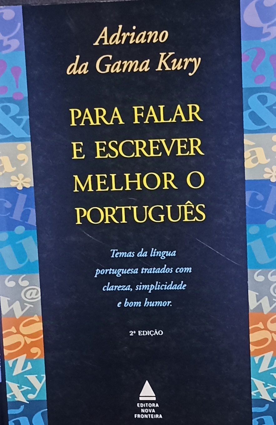 Para Falar E Escrever Melhor O Portugues - Temas da lingua portuguesa tratados com clareza, simplicidade e bom humor
