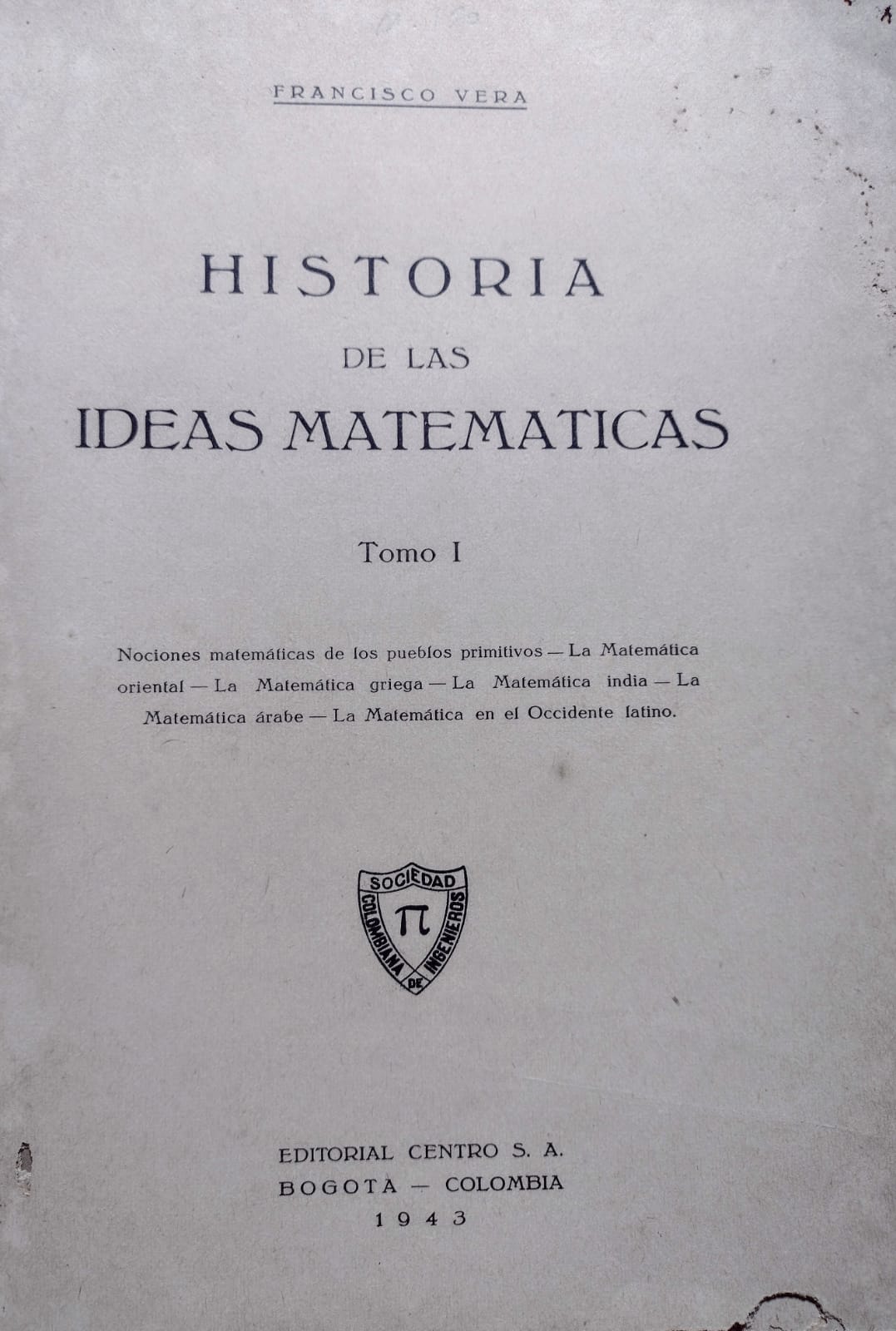 Historia de Las Matemáticas - tomo I - Reencadernado