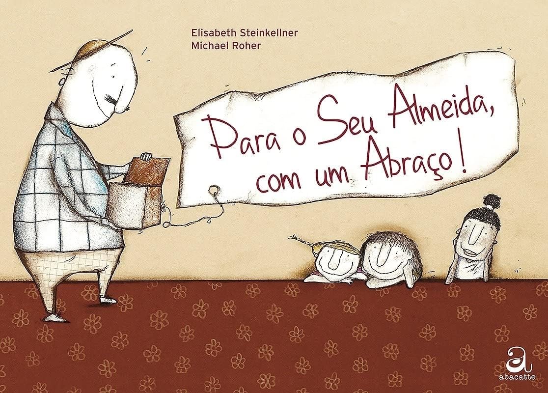 Para o Seu Almeida com um Abraço