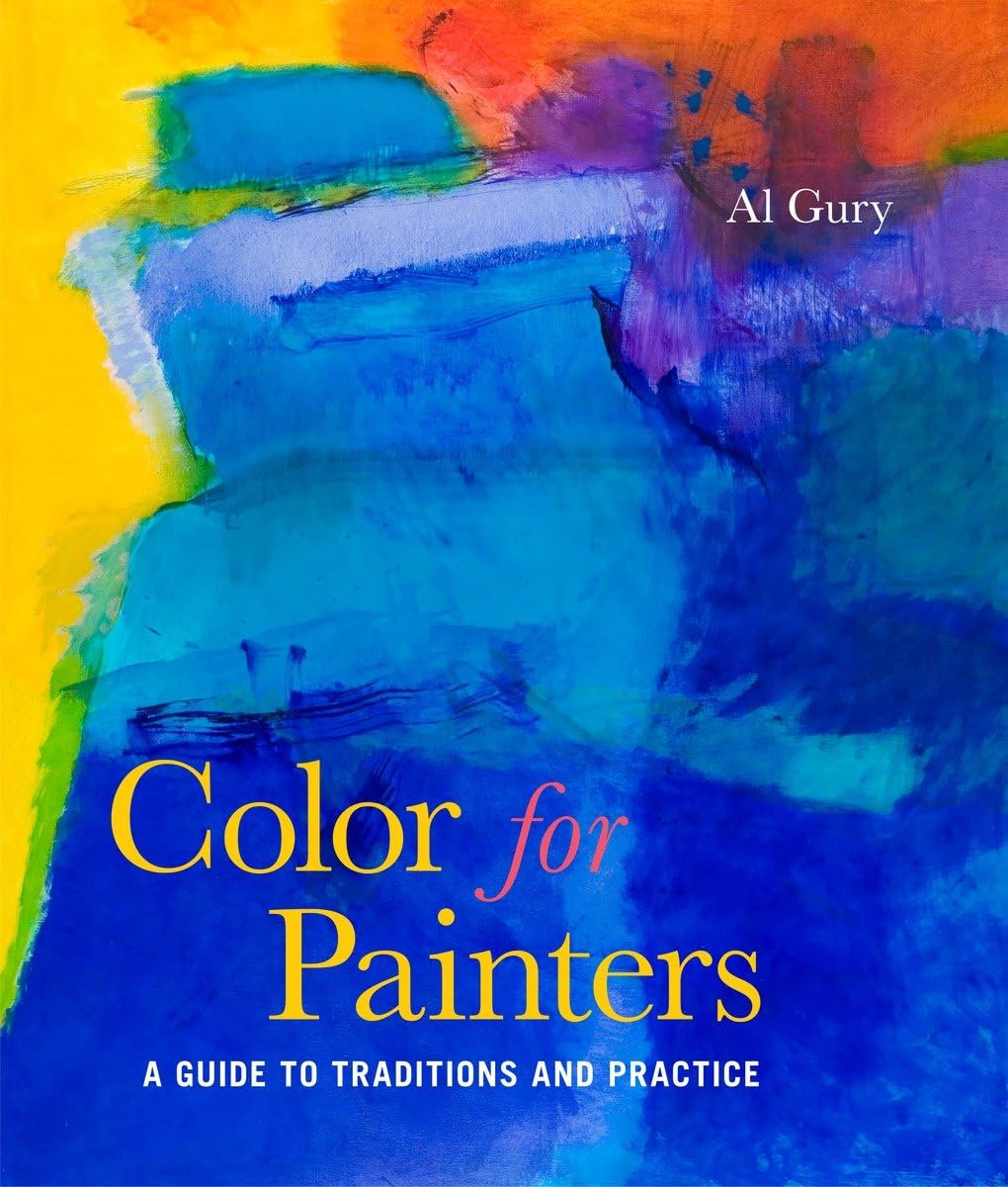 Color for Painters - A Guide to Traditions and Practice