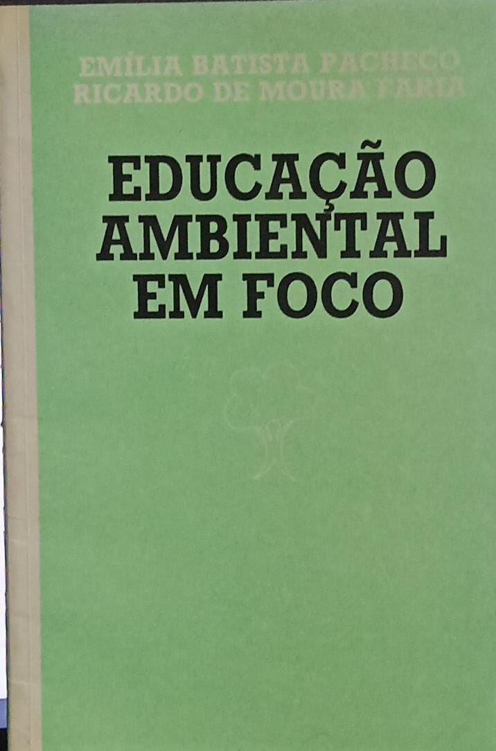 Educacao Ambiental Em Foco (subsidios Aos Professores De 1º Grau)
