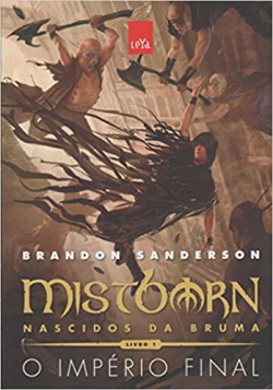 Mistborn - Nascidos Da Bruma - O Imperio Final
