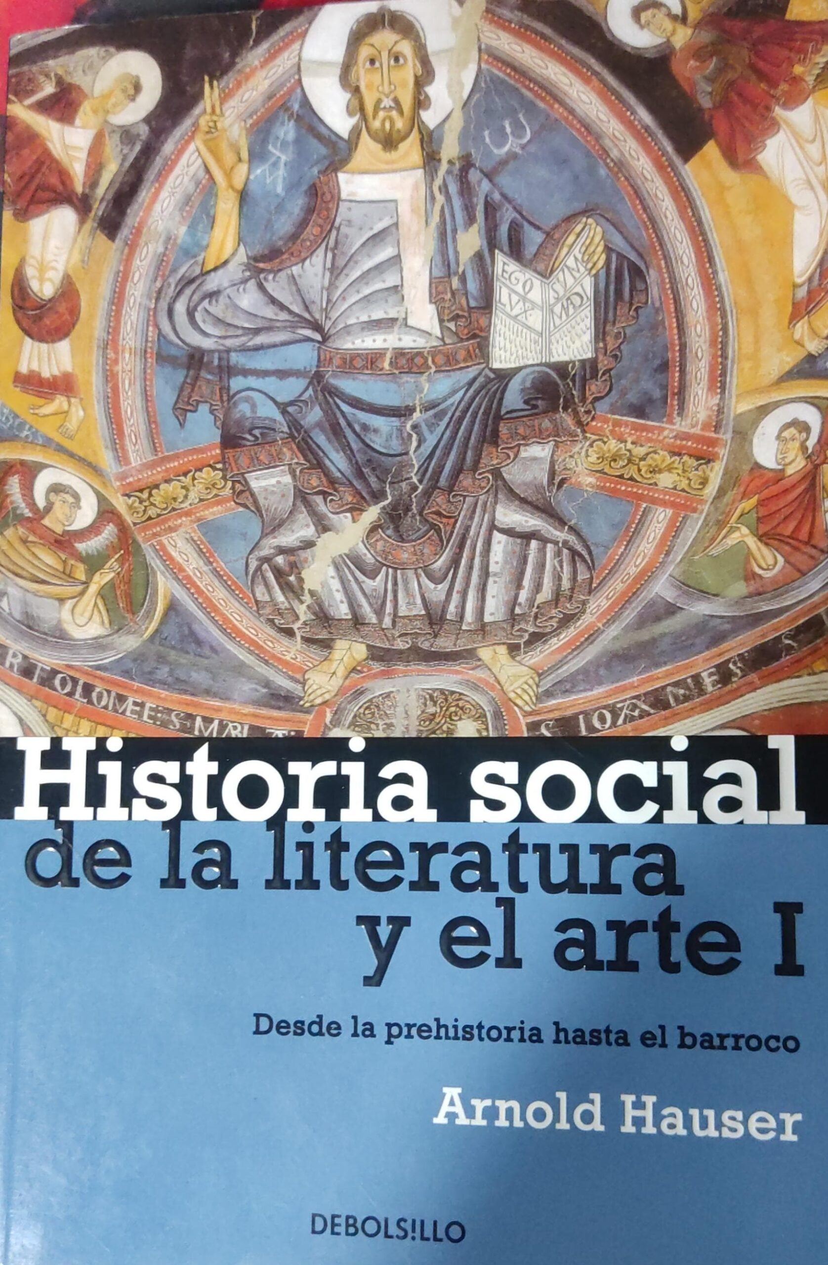 Historia Social de la Literatura y El Arte I: Desde la prehistoria hasta el barroco
