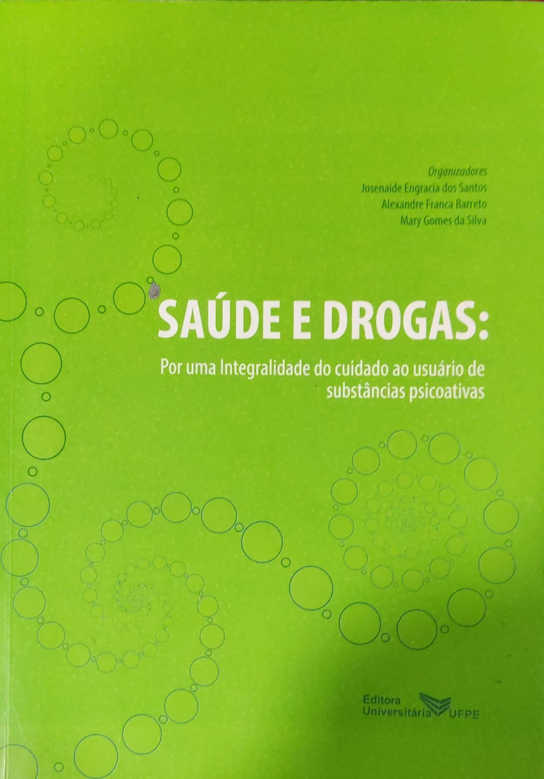 Saude E Drogas - Por Uma Integralidade Do Cuidado