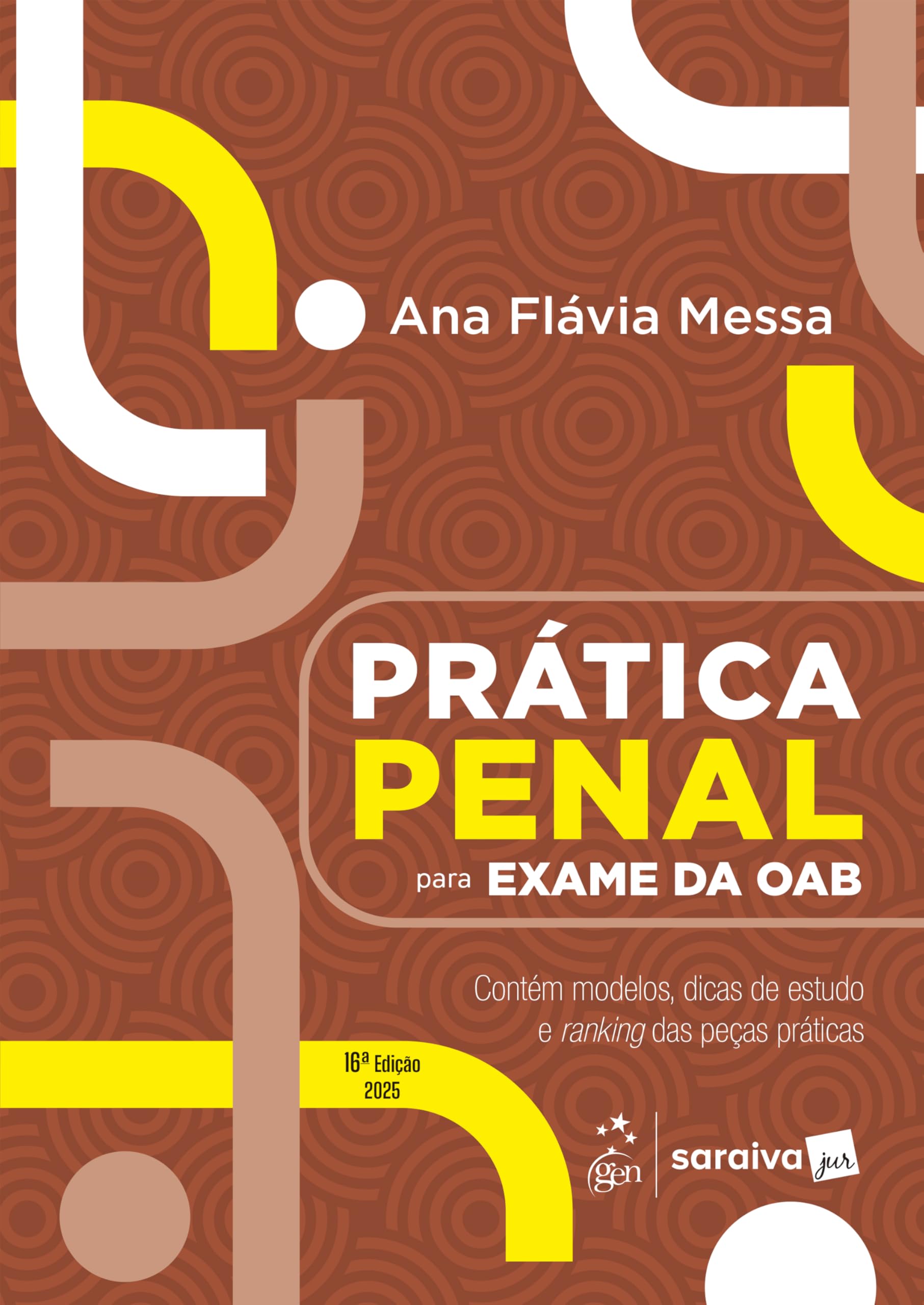 Prática Penal Para o Exame da Oab - 16ª Edição 2025
