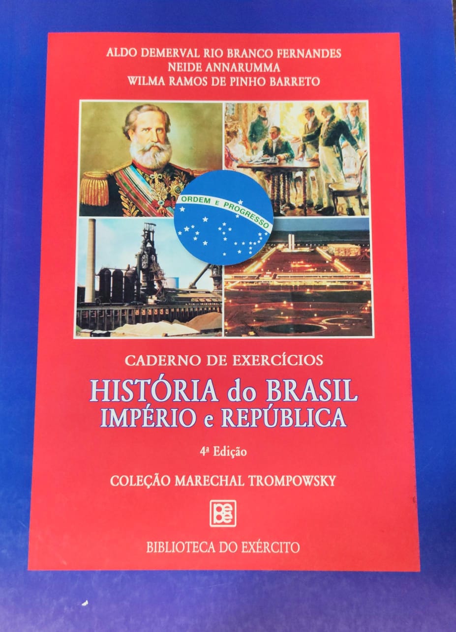 Caderno de Exercícios : Historia do Brasil Imperio e Republica