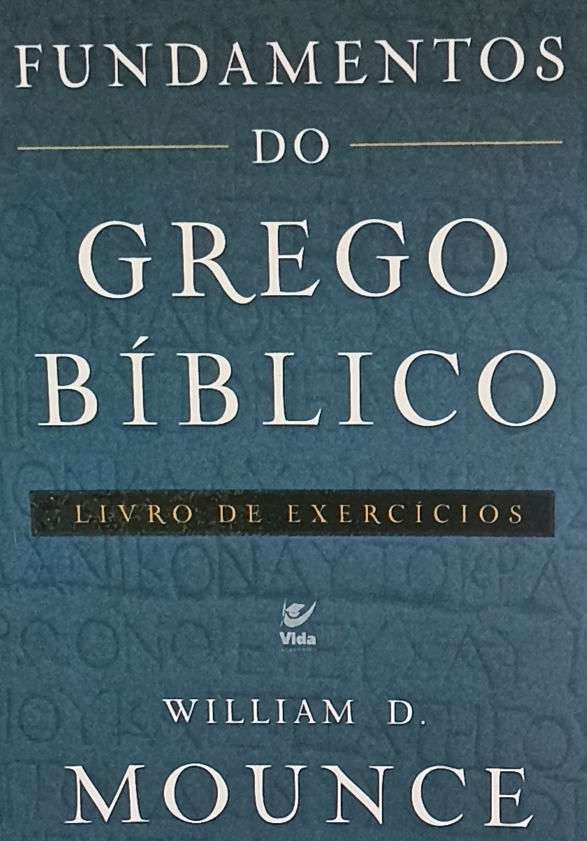 Fundamentos do Grego Bíblico - Livro de Gramática