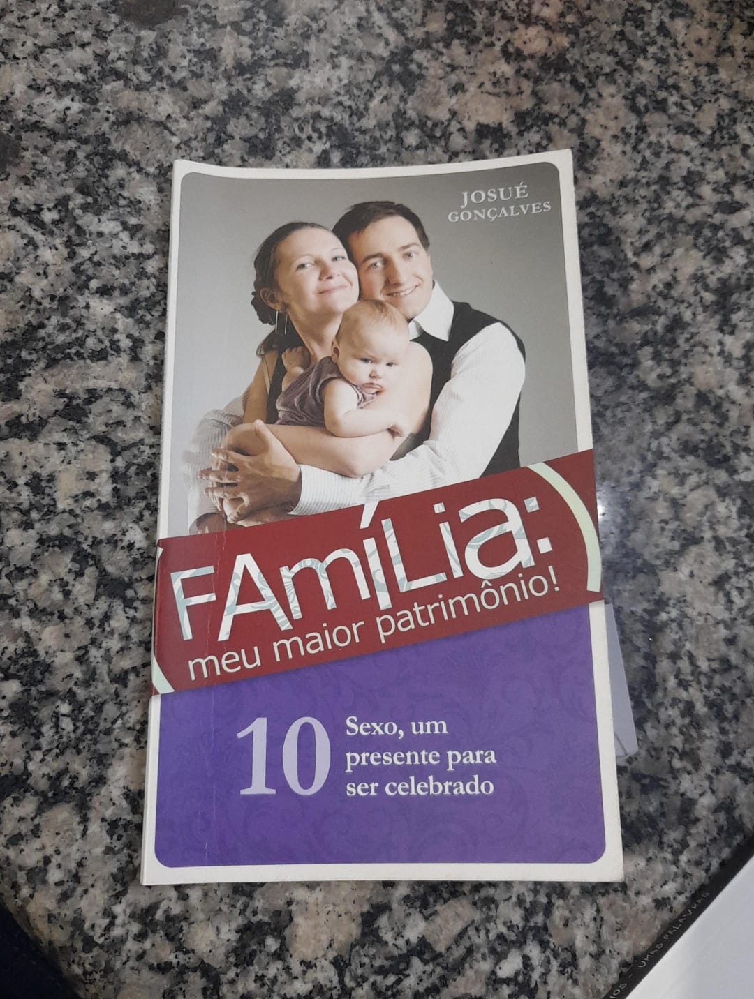 Familia meu maior patrimonio Vol. 10 - Sexo, um presente para ser celebrado