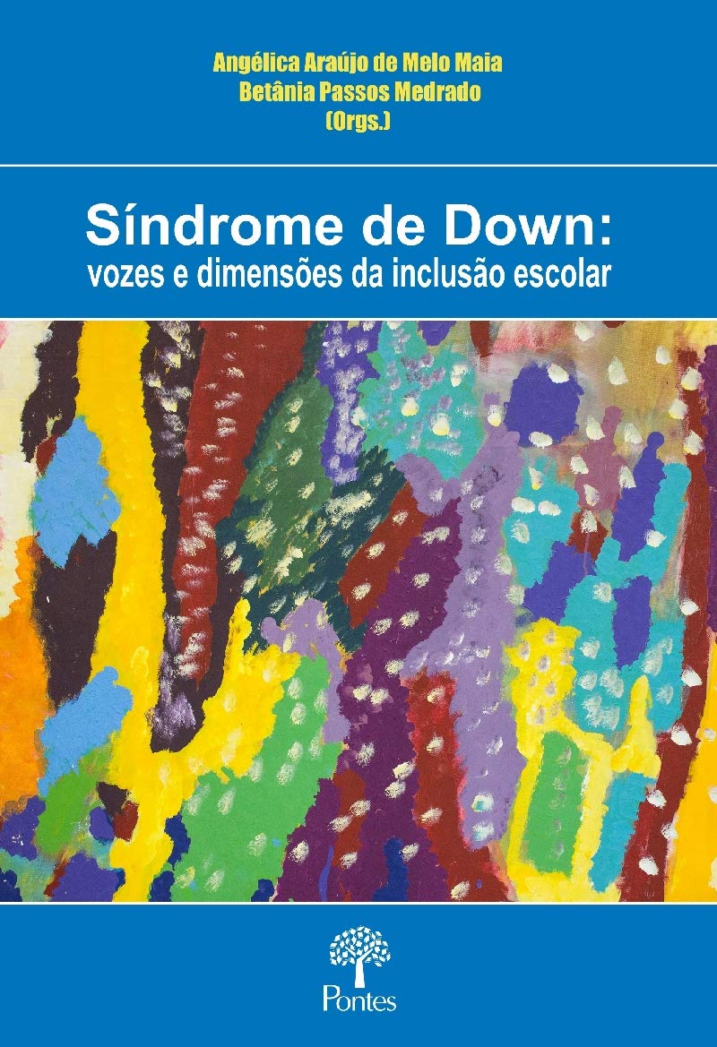 Sindrome De Down - Vozes E Dimensoes Da Inclusao Escolar