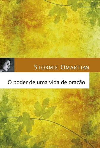 O Poder de Uma Vida de Oração