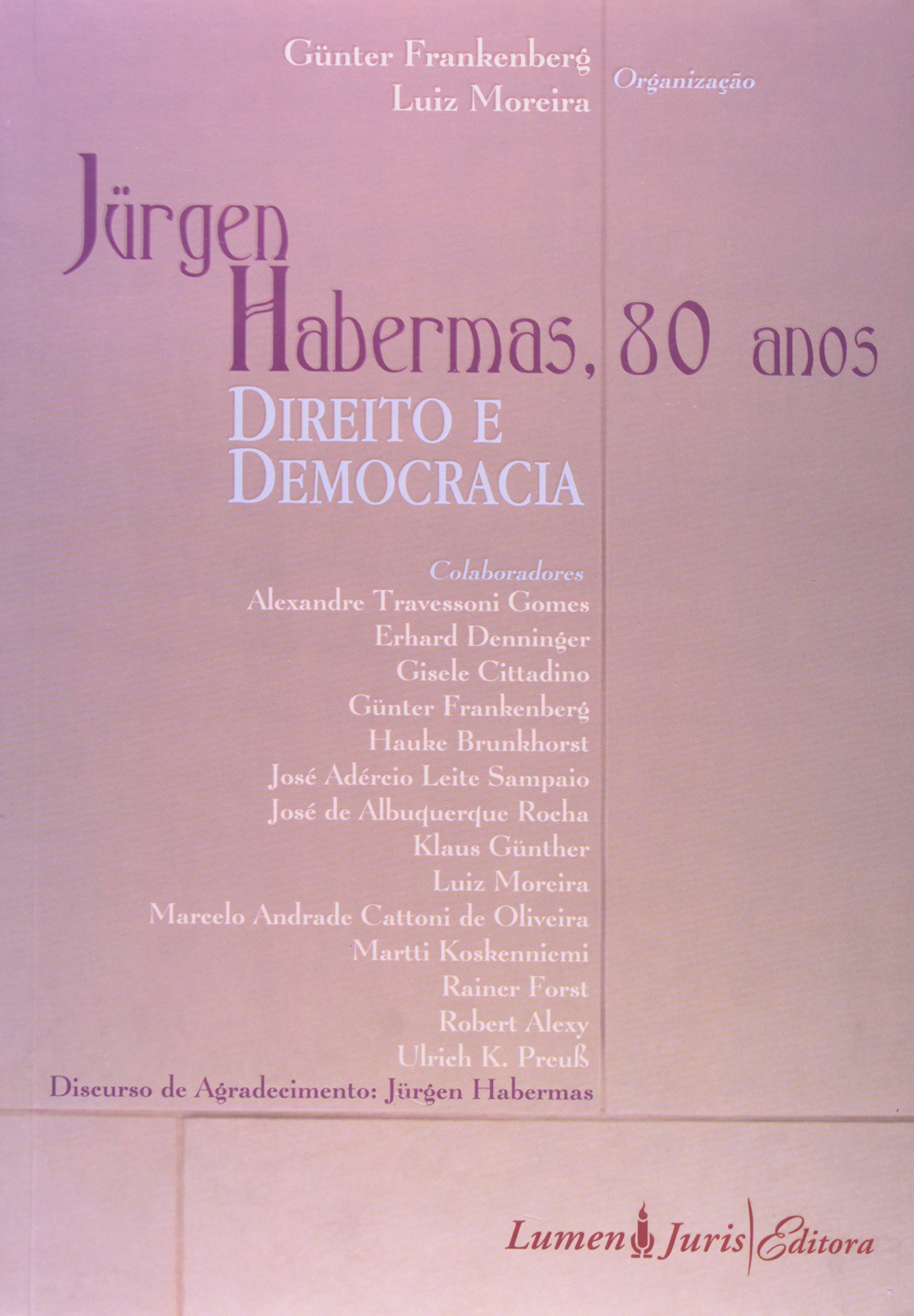 Jurgen Habermas - 80 Anos - Direito E Democracia