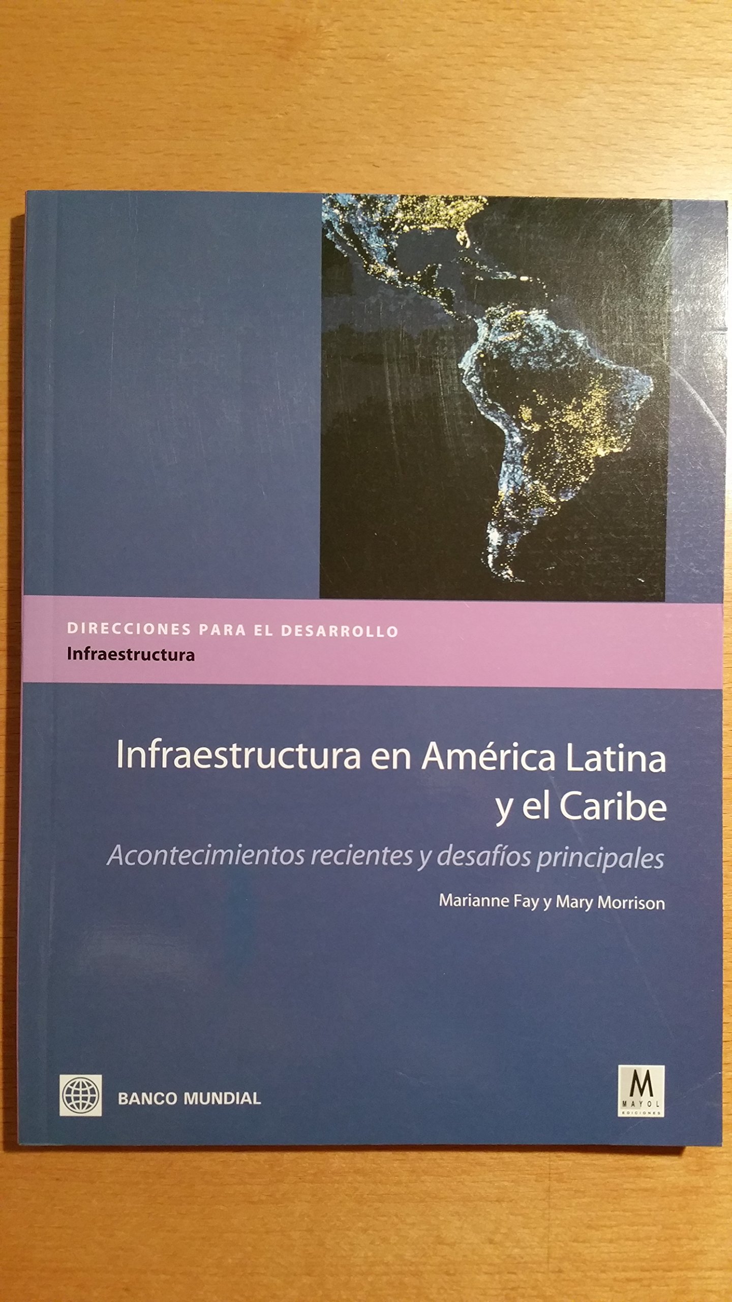 INFRAESTRUCTURA EN AMERICA LATINA Y EL CARIBE