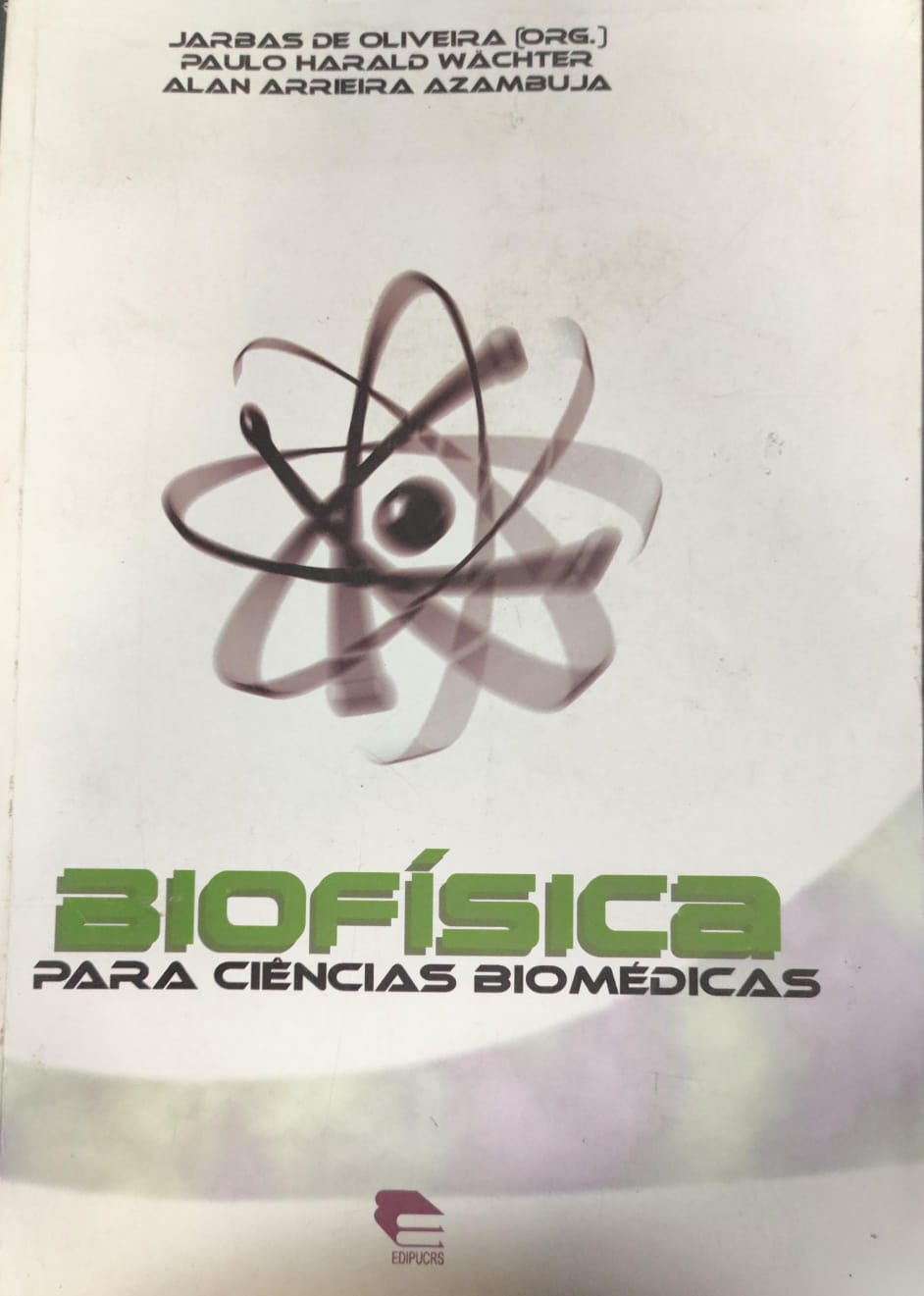 BiofÍsica: Para Ciências Biomédicas