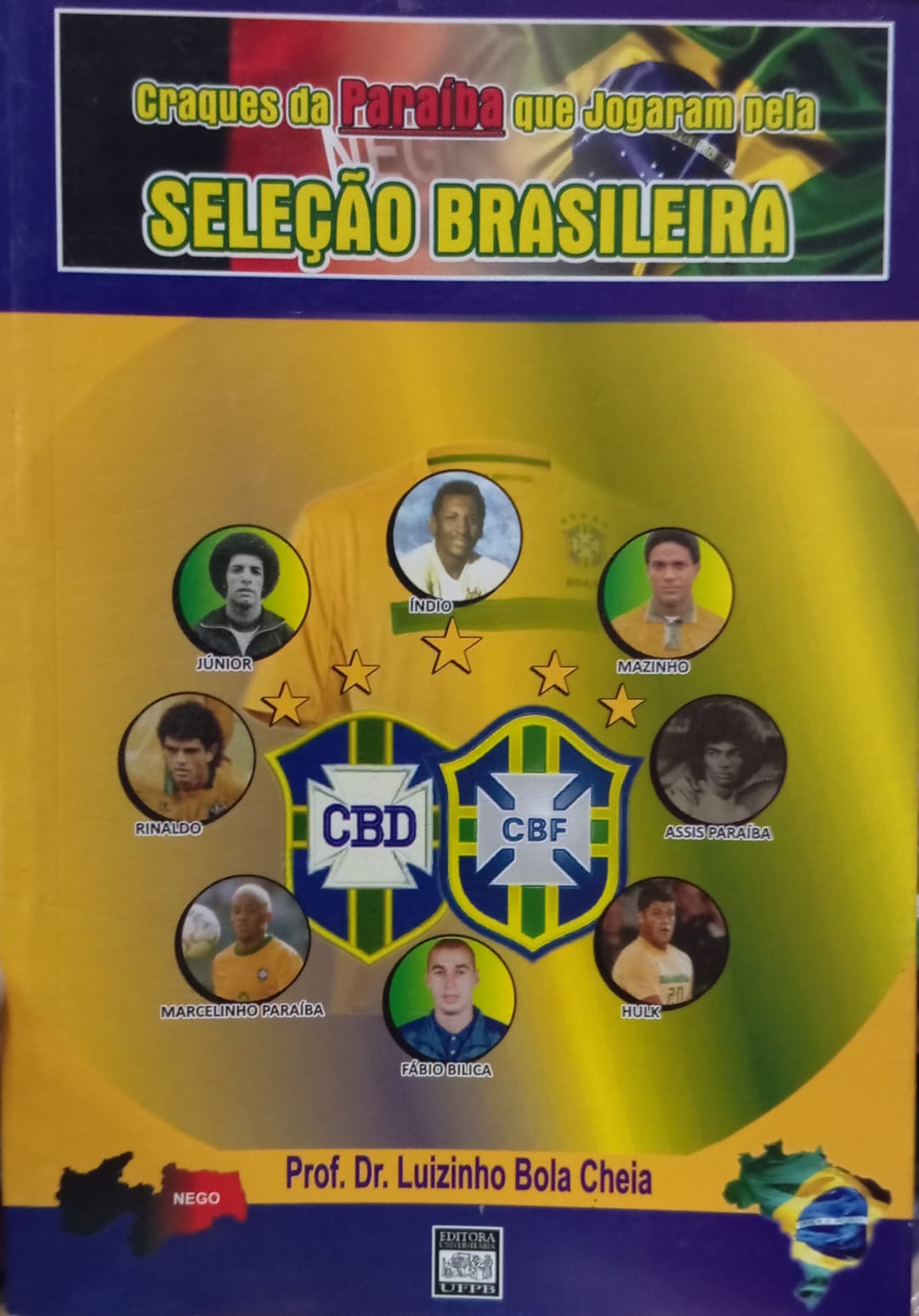 Craques Da Paraiba Que Jogaram Pela Selecao Brasileira