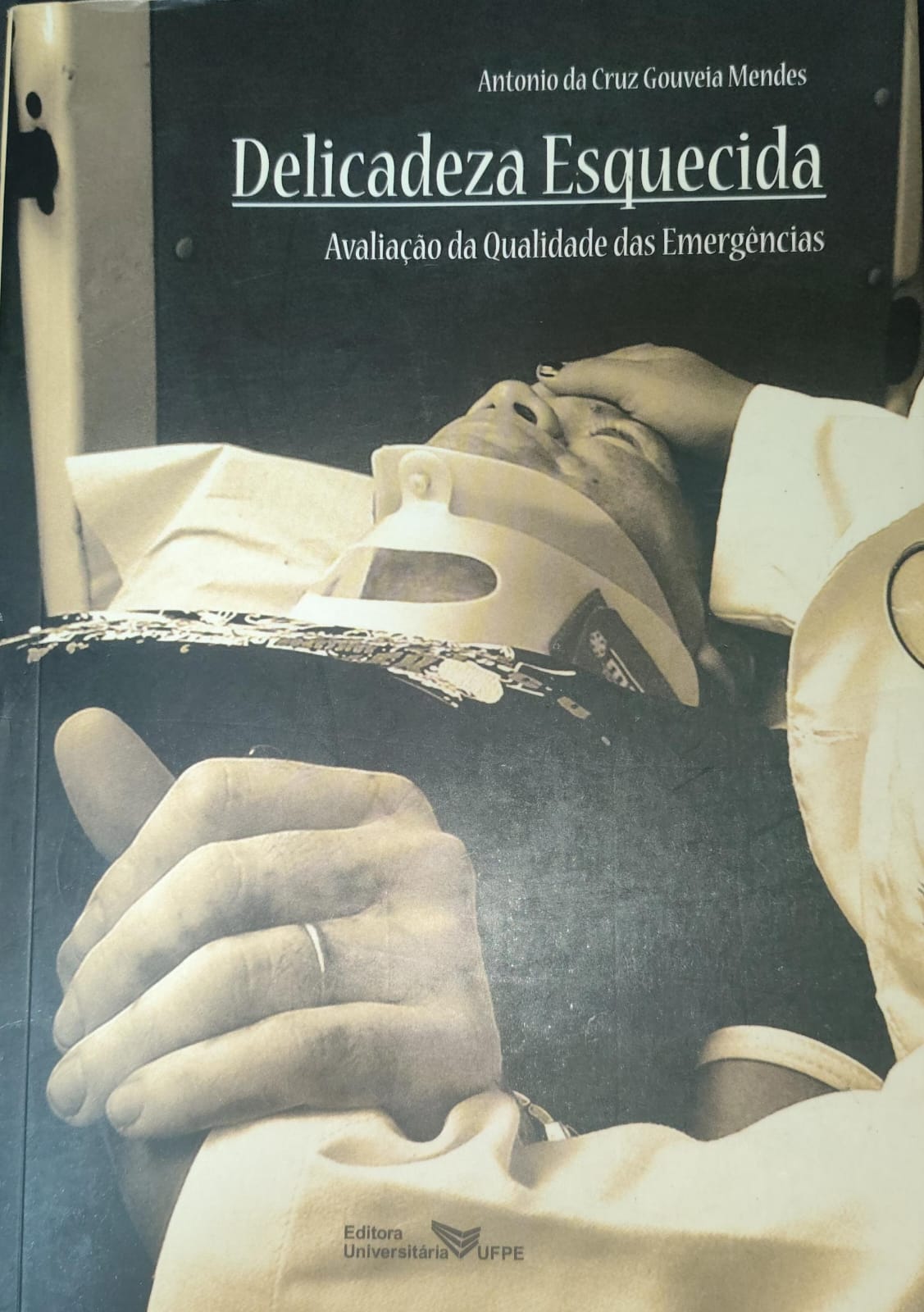 Delicadeza Esquecida: Avaliacao Da Qualidade Das Emergencias