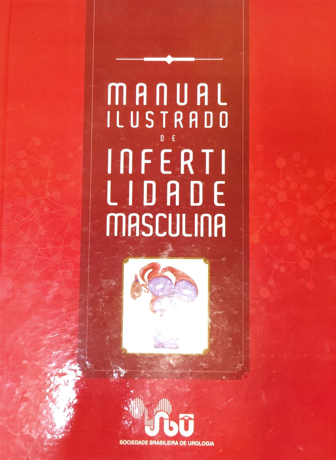 Manual Ilustrado de Infertilidade Masculina