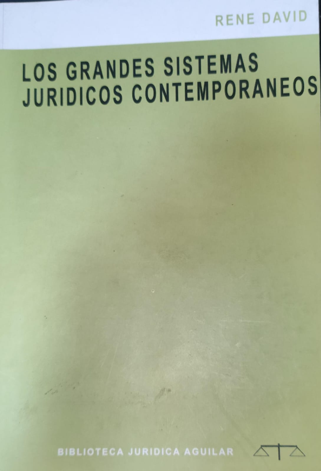 Los grandes sistemas jurídicos contemporáneos