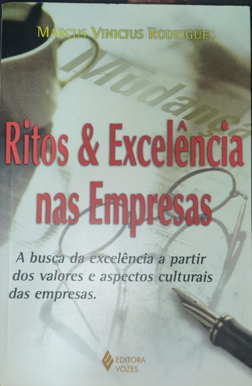 Ritos E Excelencia Nas Empresas. A Busca Da Excelencia