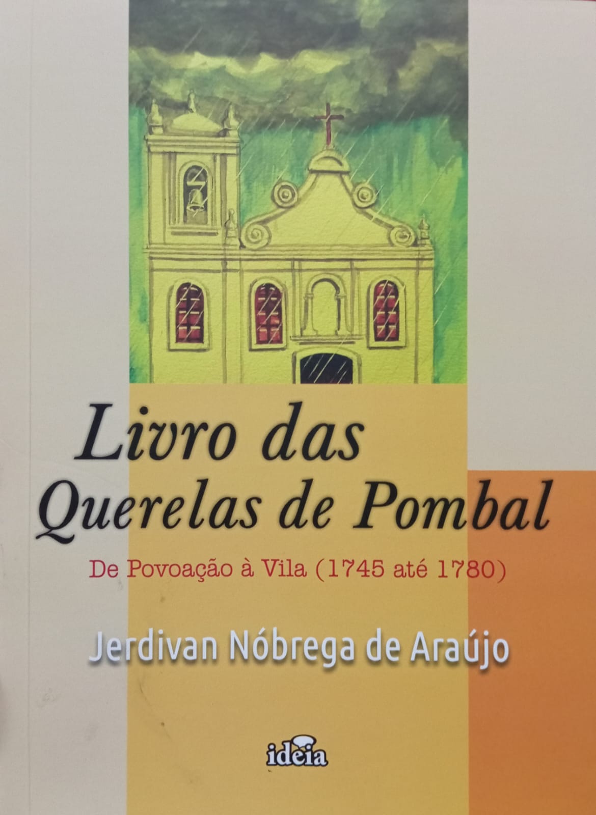 LIvro das Querelas de Pombal - De Povoação à Vila 1745 até 1780