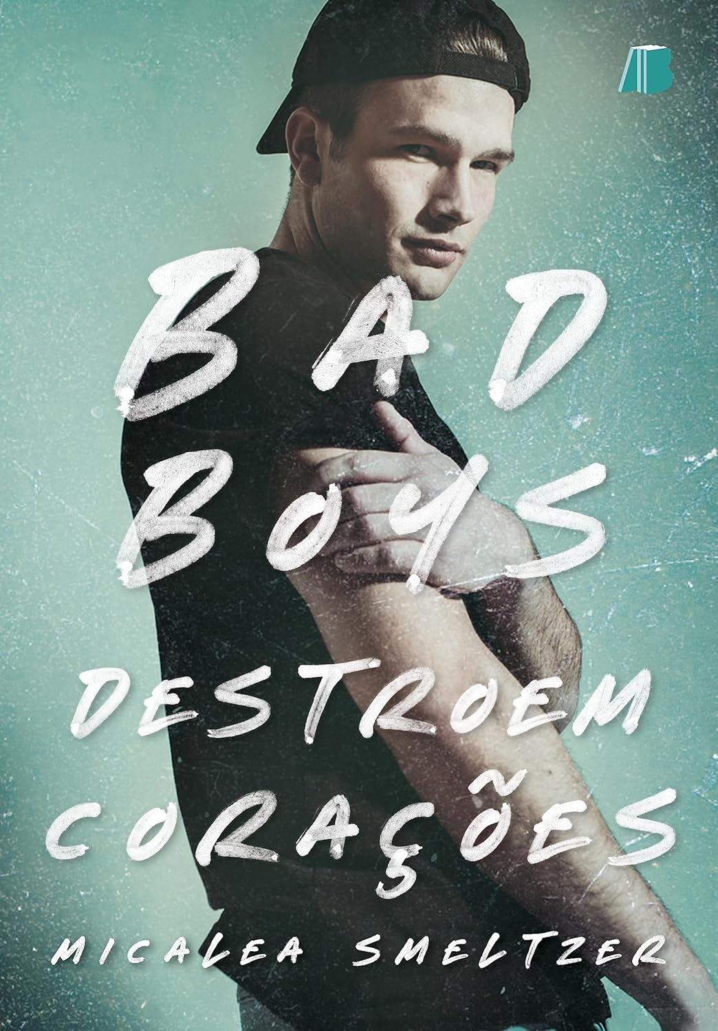 Bad Boys Destroem Corações