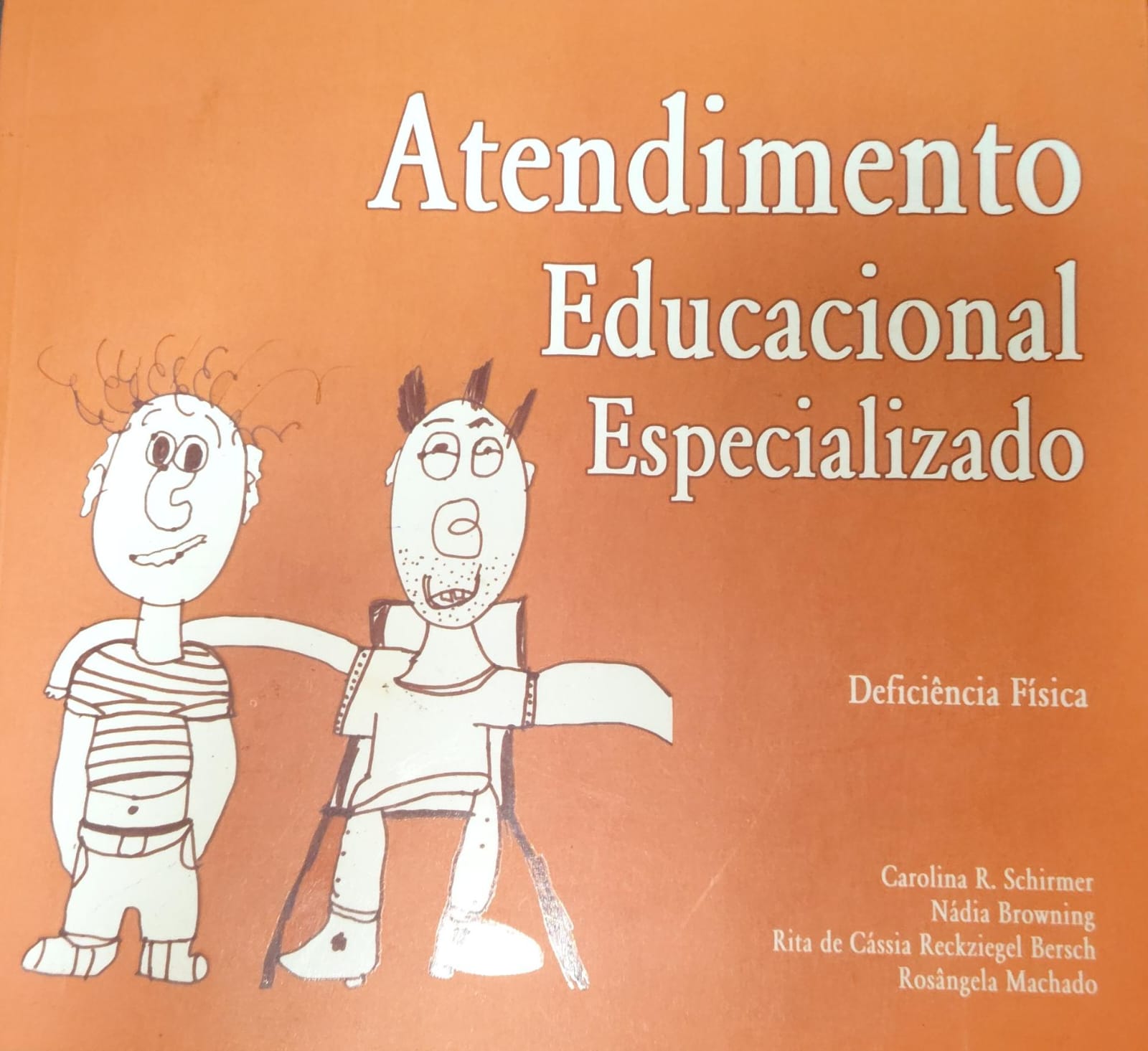 Atendimento Educacional Especializado - DEFICIÊNCIA FÍSICA