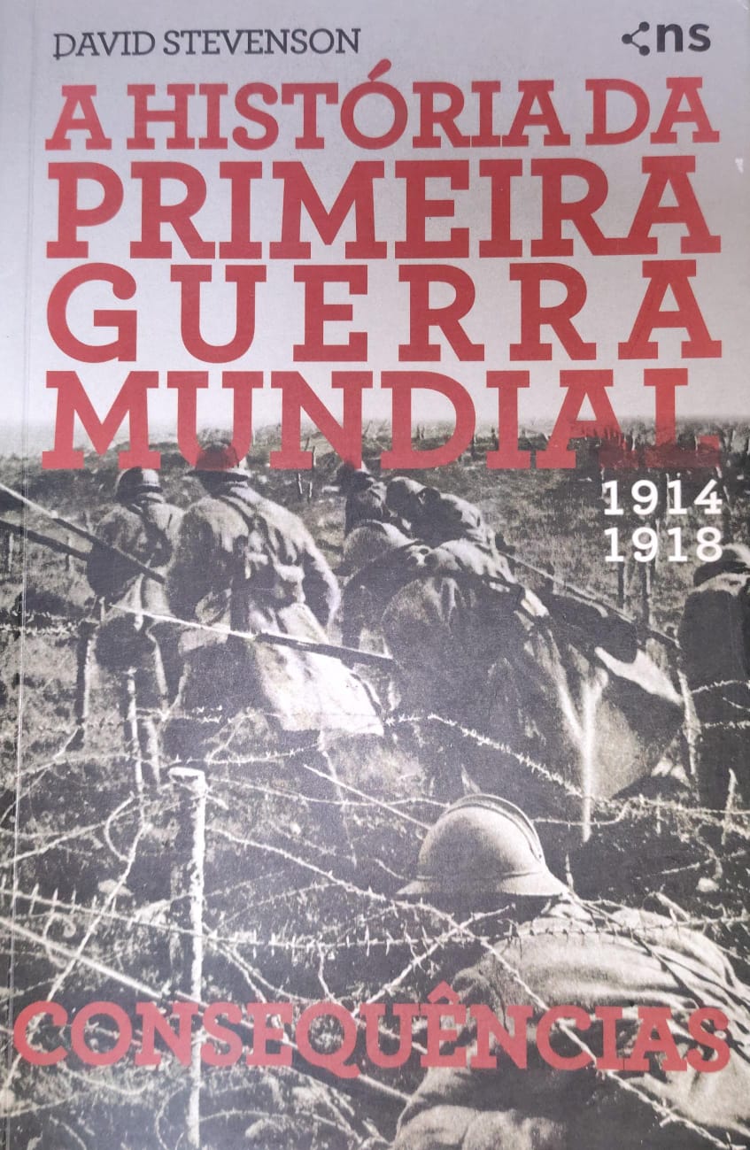 A Historia Da Primeira Guerra Mundial 1914-1918 - V.03 - As Consequencias