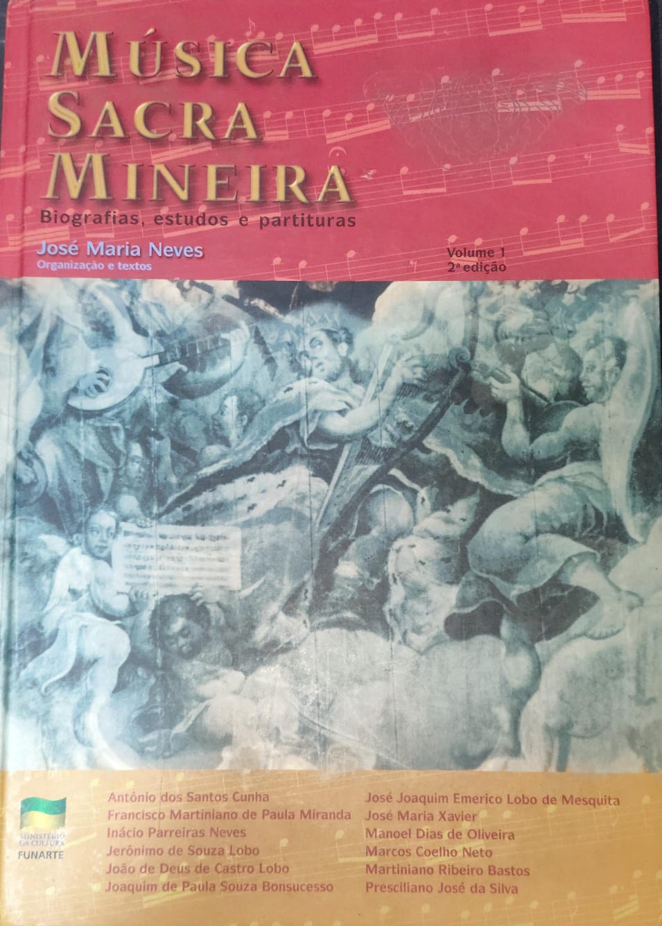 Música Sacra Mineira: Biografias, Estudos e Partituras - Volume 1