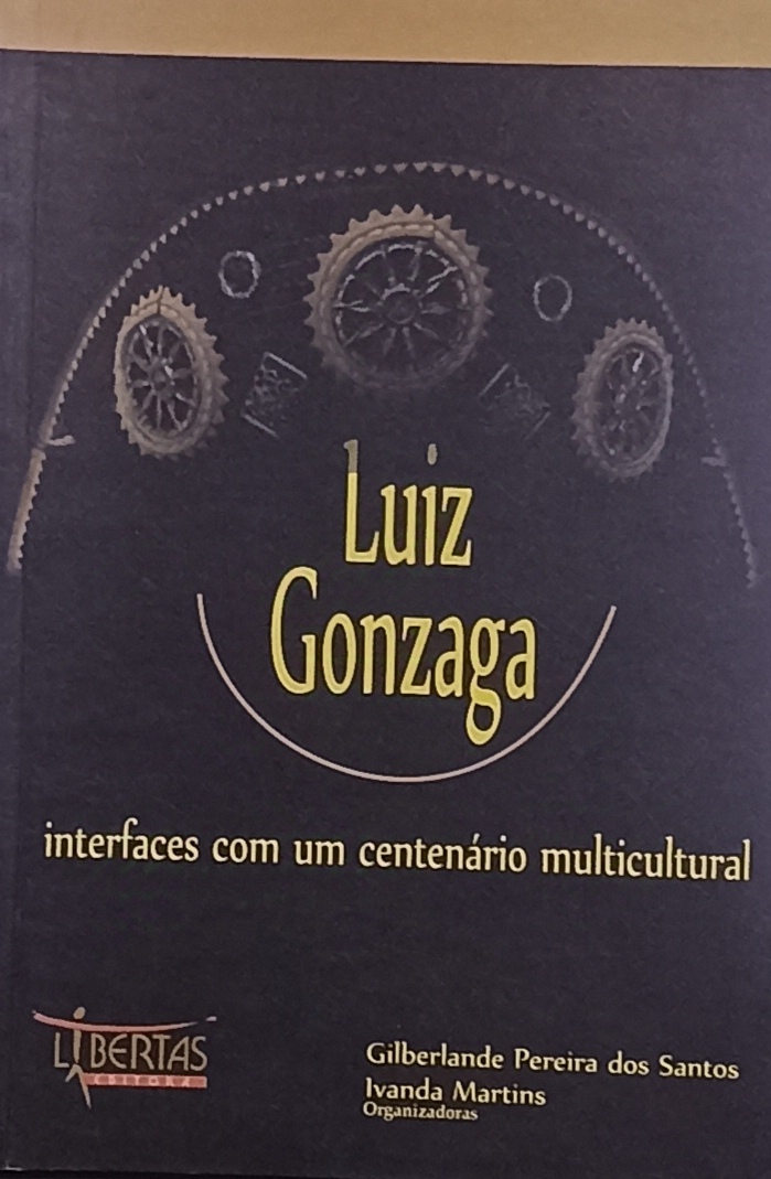 Luiz gonzaga - Interfaces com um centenario multicultural