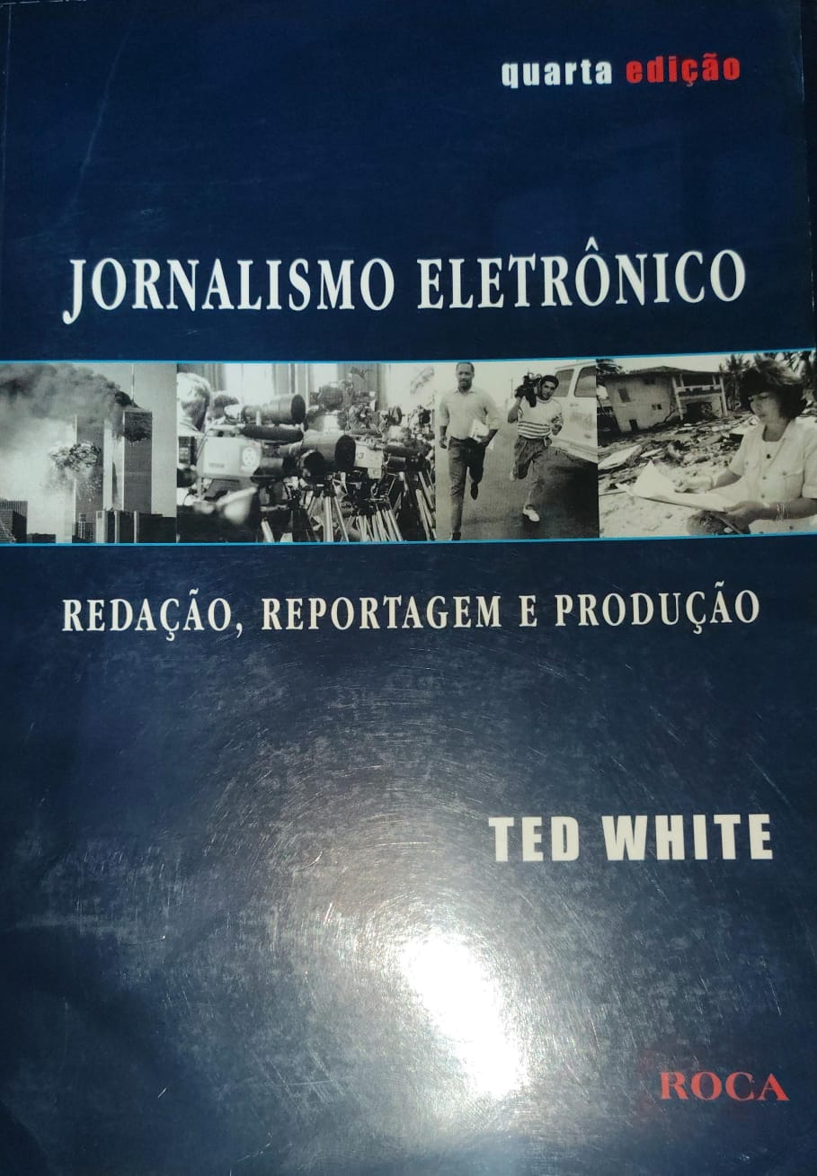 Jornalismo Eletrônico. Redação, Reportagem E Produção