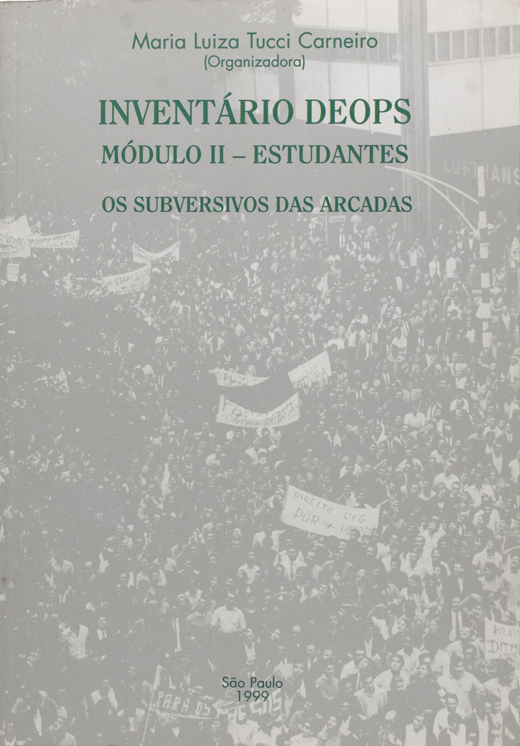 Inventario Deops - Módulo 2 - Estudantes - Os Subversivos das Arcadas