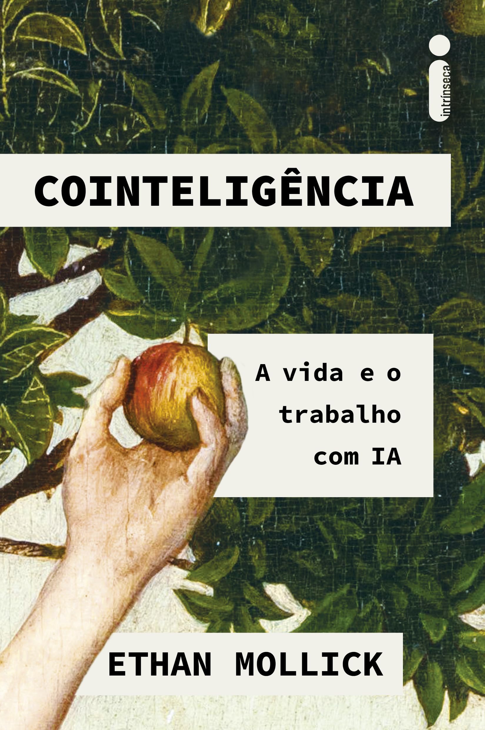 Cointeligência - A vida e o trabalho com IA