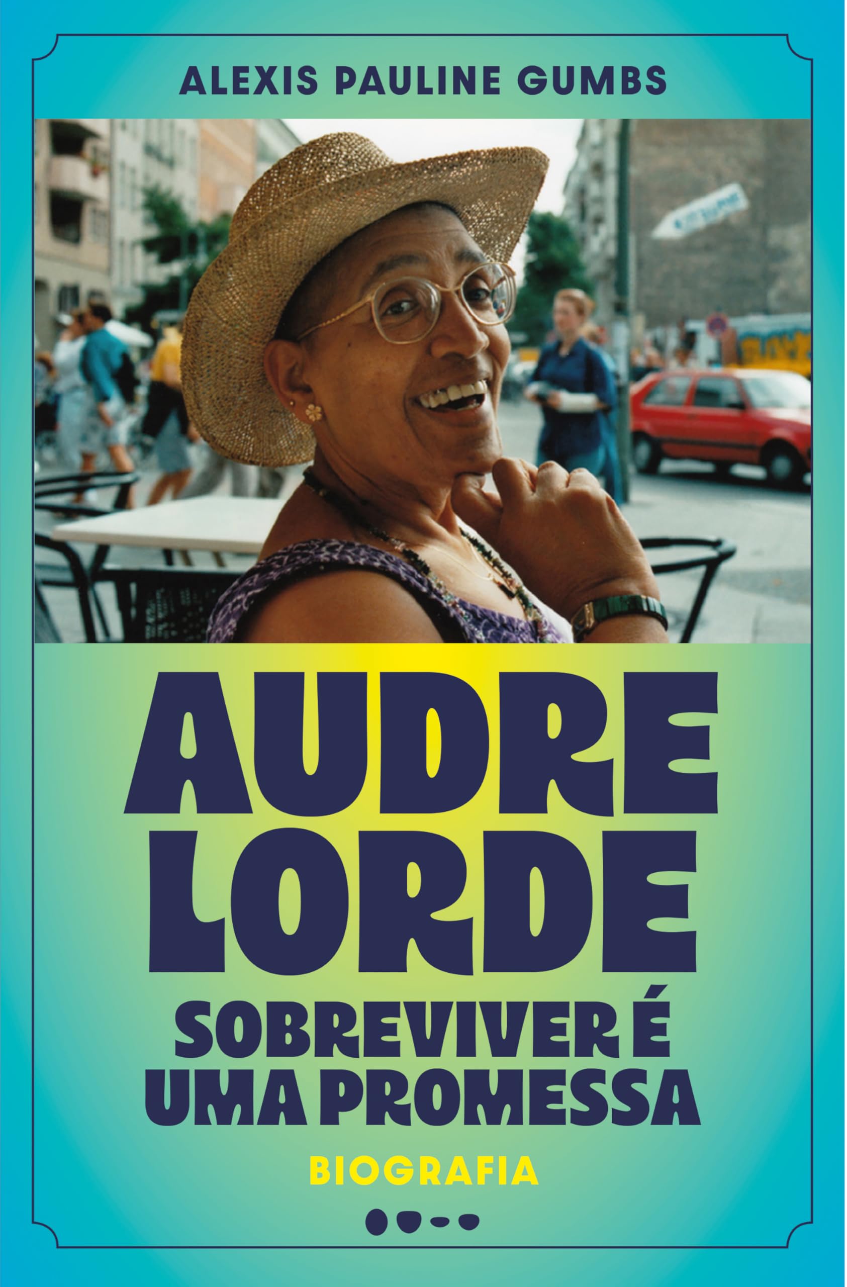 Audre Lorde - Sobreviver é uma promessa