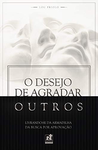 O Desejo de Agradar Outros