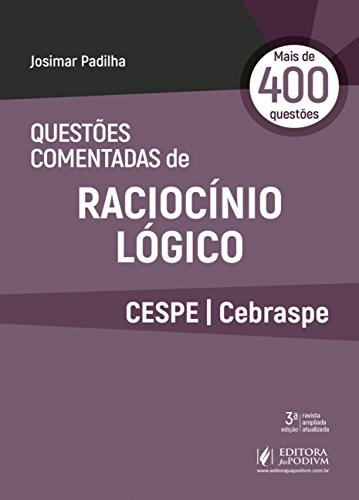 Questões Comentadas de Raciocínio Lógico - CESPE - Cebraspe