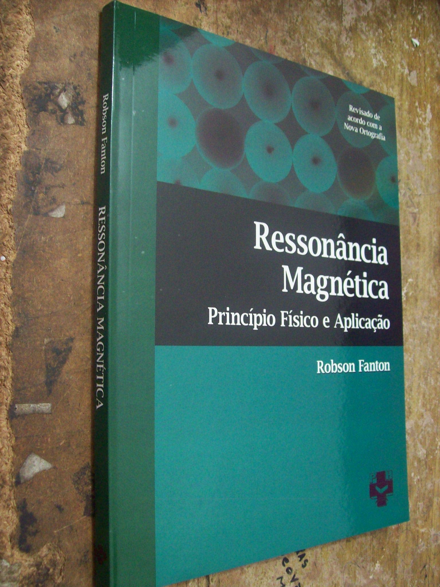 Ressonância magnética: príncípio físico e aplicação