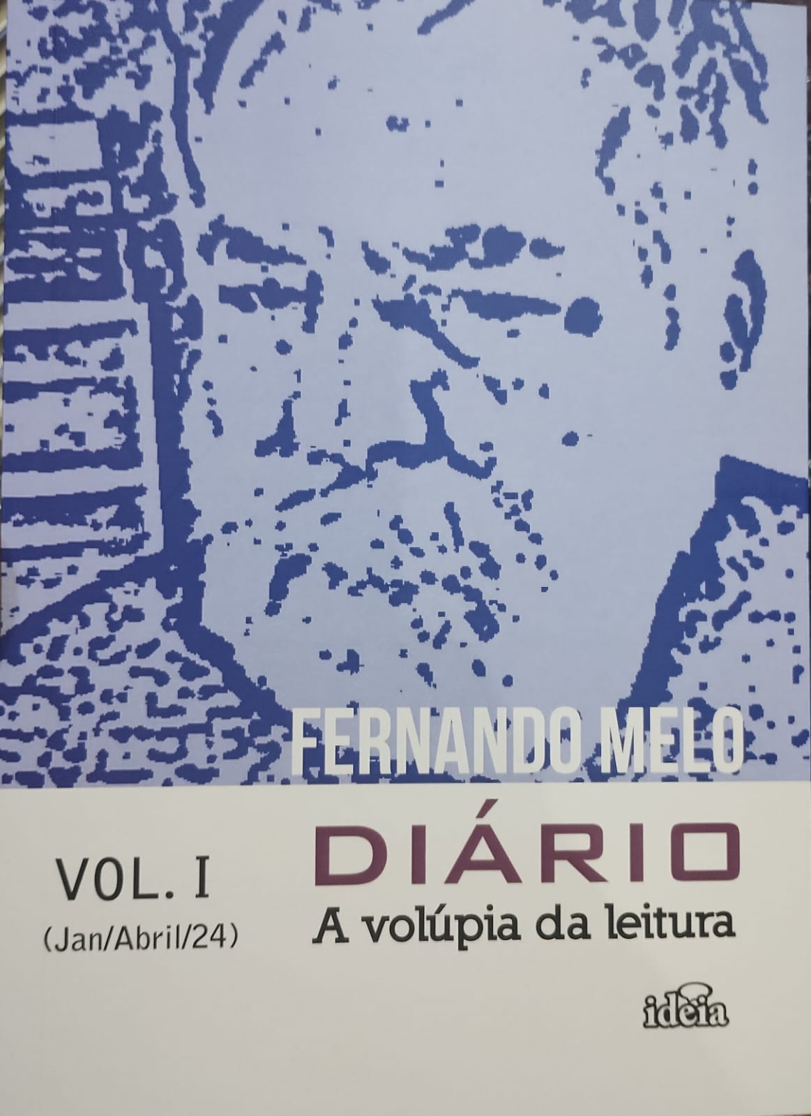 Diário A volúpia da leitura vol. I (Jan/Abril/24)