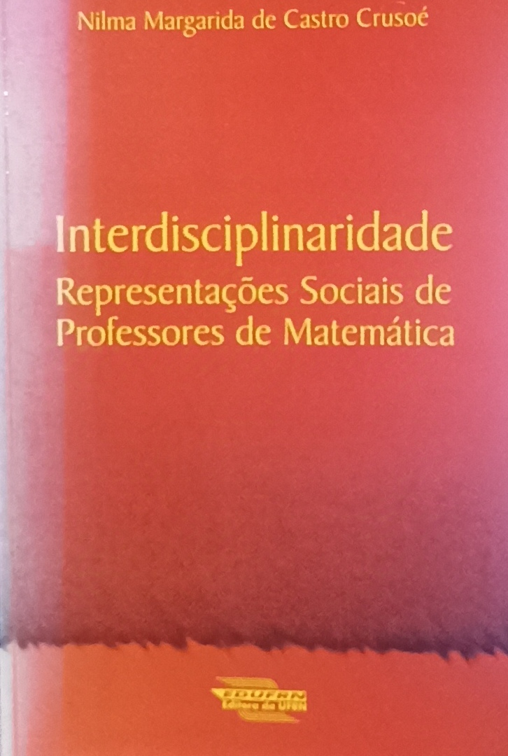 Interdisciplinaridade - Representacoes sociais de professores de matematica