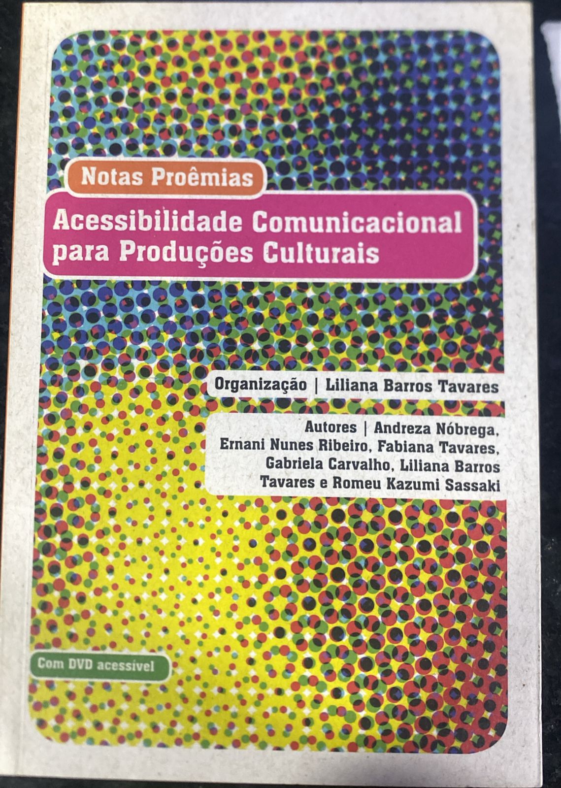 Notas Proêmias - Acessibilidade Comunicacional para Produções Culturais - Com DVD