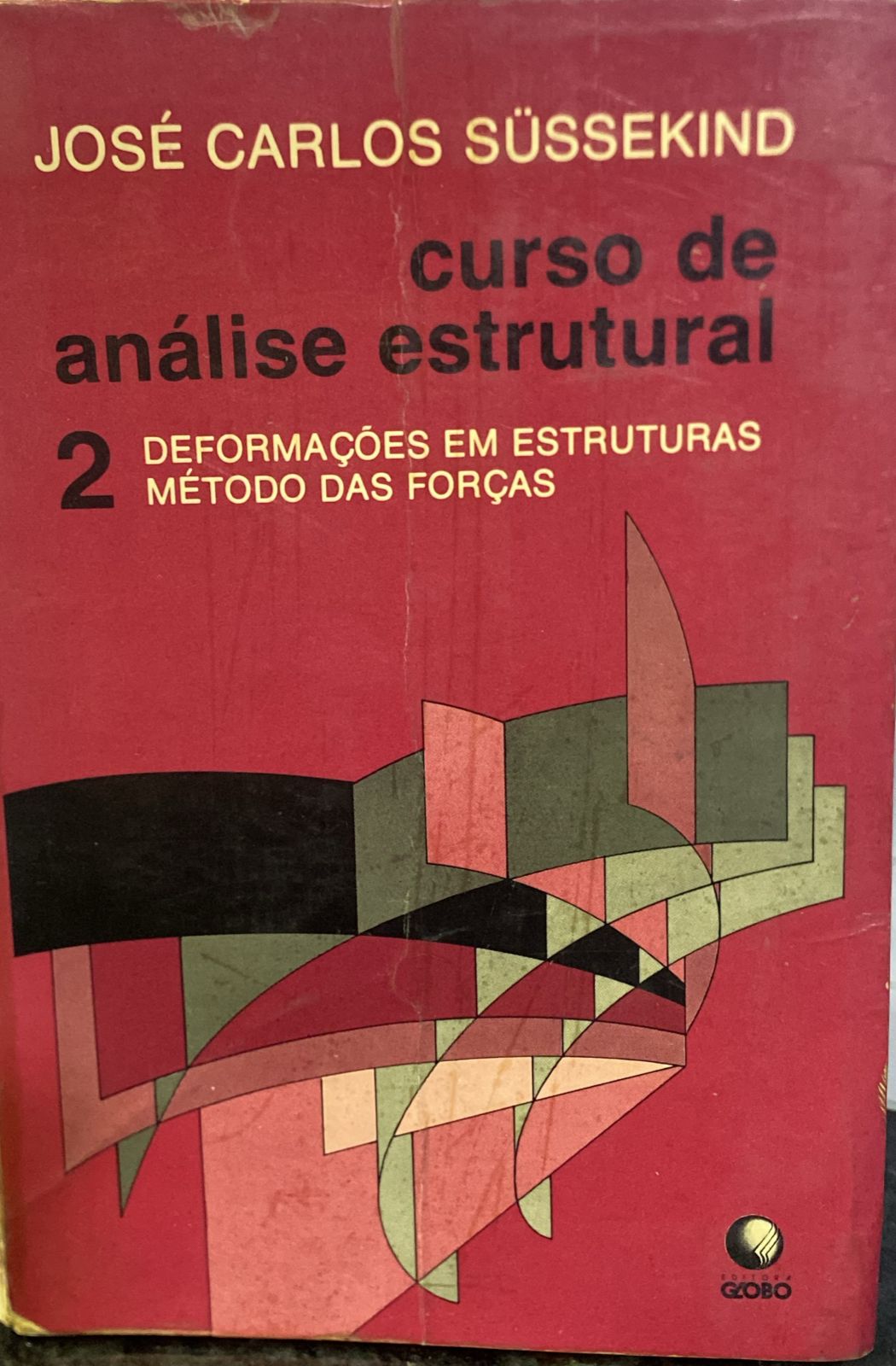 Curso De Analise Estrutural - Vol. 2 - Deformações Em Estruturas Metodosdas Forcas